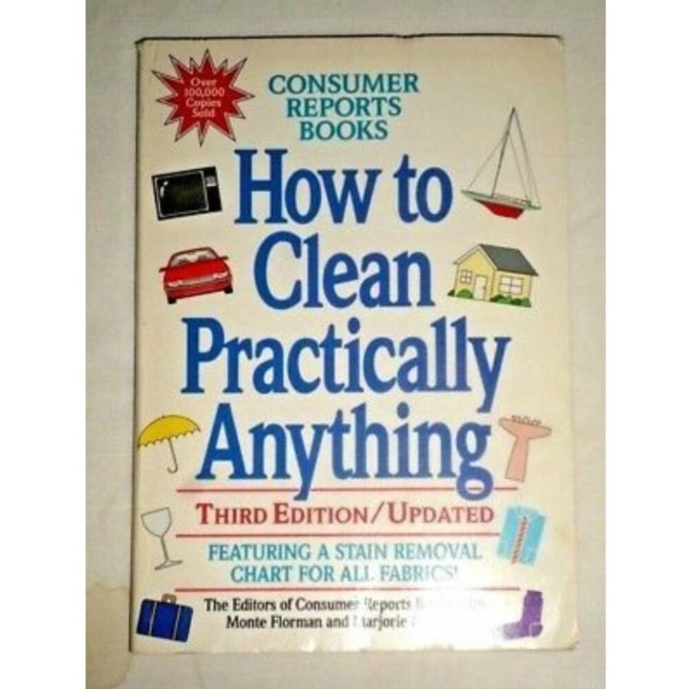 How to Clean Practically Anything, Consumer Reports, Updated 3rd Edition (VG pb)